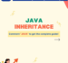 Inheritance in Java: Complete Guide with Types, Examples & Rules